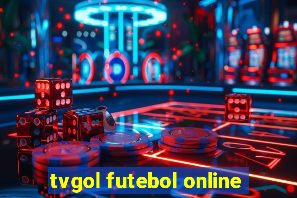 tvgol futebol online